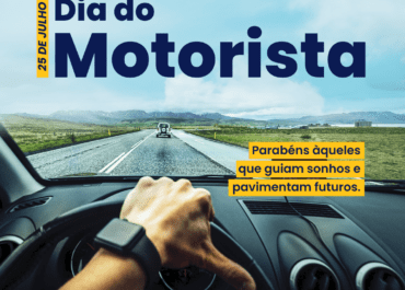 Feliz Dia do Motorista – Celebrando quem guia sonhos e pavimenta futuros!